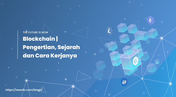 Blockchain pengertian sejarah dan kerjanya